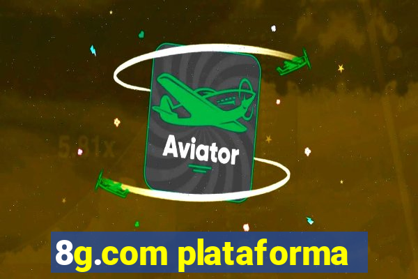 8g.com plataforma